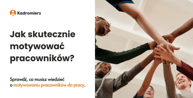 Co to jest motywacja pracowników i jak wpływa na wyniki firmy